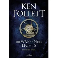 Lübbe Die Waffen des Lichts - Ken Follett Gebundenes