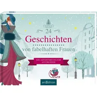 ArsEdition 24 Geschichten von fabelhaften Frauen