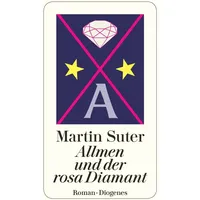 Diogenes Verlag AG Allmen und der rosa Diamant /
