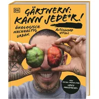 DK Verlag Dorling Kindersley Gärtnern: kann jede*r!