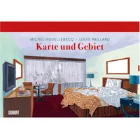 DuMont Buchverlag Karte und Gebiet Michel Houellebecq