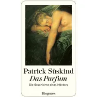 Diogenes Verlag AG Das Parfum
