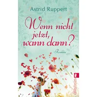 Ullstein Taschenbuch Wenn nicht jetzt, wann dann?
