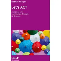 Klett Cotta Let`s ACT (Leben Lernen, Bd. 327)