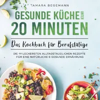 Bookmundo Direct Gesunde Küche unter 20 Minuten - Das