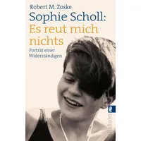Ullstein Taschenbuch Sophie Scholl: Es reut mich nichts