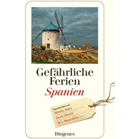 Diogenes Verlag AG Gefährliche Ferien - Spanien