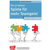 Don Bosco Die 50 besten Spiele für mehr Teamgeist.
