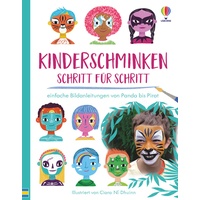 Usborne Verlag Kinderschminken - Schritt für Schritt