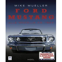 Heel Ford Mustang - Alle Modelle ab 1964