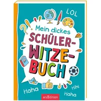 ArsEdition Mein dickes Schüler-Witzebuch
