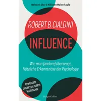 HarperCollins INFLUENCE Wie man (andere) überzeugt. Nützliche Erkenntnisse der