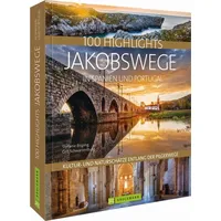 Bruckmann Verlag 100 Highlights Jakobswege in Spanien und Portugal