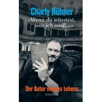 Suhrkamp »Wenn du wüsstest, was ich weiß ...«