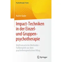 Springer Impact-Techniken in der Einzel- und Gruppenpsychotherapie: