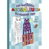 Epubli Das inoffizielle AUSMALBUCH für MINECRAFT Fans