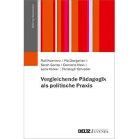 Beltz Vergleichende Pädagogik als politische Praxis