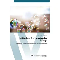 Av Akademikerverlag Kritisches Denken in der Pflege