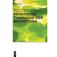 De Gruyter Praktische Theologie der Bestattung