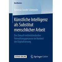 Springer Künstliche Intelligenz als Substitut menschlicher Arbeit, Fachbücher von