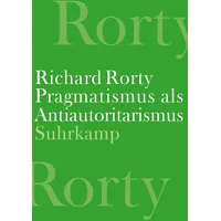 Suhrkamp Pragmatismus als Antiautoritarismus