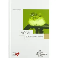 Europa Lehrmittel Verlag Zootierhaltung: Vögel