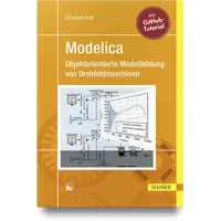Carl Hanser Verlag Modelica - Objektorientierte Modellbildung von Drehfeldmaschinen