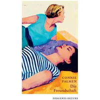 Diogenes Verlag AG Die Freundschaft