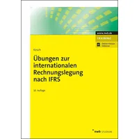 Nwb Verlag Übungen zur internationalen Rechnungslegung nach IFRS