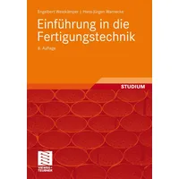 Vieweg+Teubner Verlag Einführung in die Fertigungstechnik (German Edition)