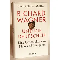 Beck C. H. Richard Wagner und die Deutschen