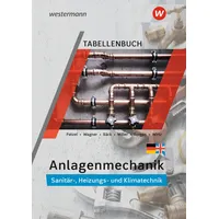 Westermann berufl.bildung Anlagenmechanik für Sanitär-, Heizungs- und Klimatechnik. Tabellenbuch