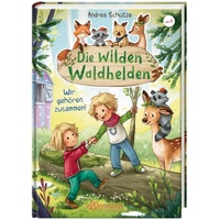 Dressler Verlag Die wilden Waldhelden. Wir gehören zusammen!
