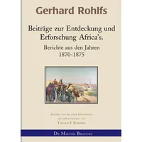 Epubli Gerhard Rohlfs, Afrikaforscher - Neu editiert / Beiträge