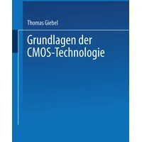 Vieweg+Teubner Verlag Grundlagen der CMOS-Technologie Lehrbuch. Mit zahlr. Beisp.