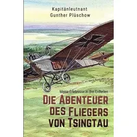 Epubli Die Abenteuer des Fliegers von Tsingtau: