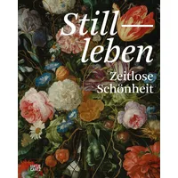 Hatje Cantz Stillleben. Meisterwerke der Barockmalerei - Ikonografie, Symbolik