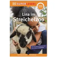 DK Verlag Dorling Kindersley SUPERLESER! Lina im Streichelzoo