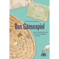Baobab Books Das Gänsespiel Meine Kinderjahre im Internierungslager auf