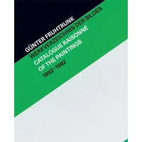 Hatje Cantz Günter Fruhtrunk Werkverzeichnis der Bi, Sachbücher von