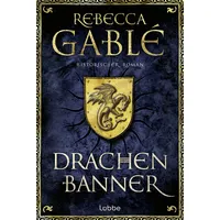 Lübbe Drachenbanner / Waringham Saga Bd.7