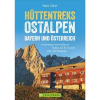 Bruckmann Verlag Hüttentreks Ostalpen – Bayern und Österreich