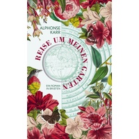 AB - Die Andere Bibliothek Reise um meinen Garten