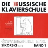 Schott music, mainz / sikorski Die Russische Klavierschule 1.