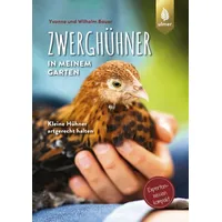 Verlag Eugen Ulmer Zwerghühner in meinem Garten