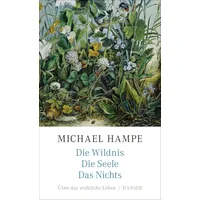 Hanser Fachbuchverlag Die Wildnis, die Seele, das Nichts