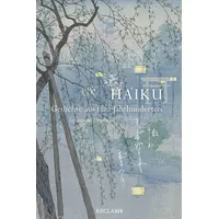 Reclam, Philipp Haiku. Gedichte aus fünf Jahrhunderten