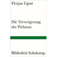 Suhrkamp Die Verweigerung der Wehmut