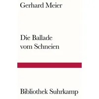 Suhrkamp Die Ballade vom Schneien