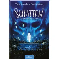 ArsEdition Schatten – Die Macht des Lichts (Schatten 3)
